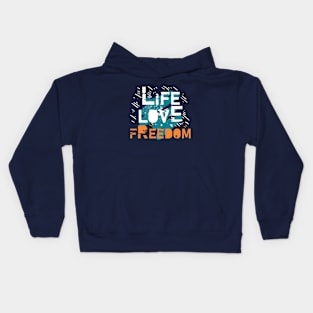 life love freedom Kids Hoodie